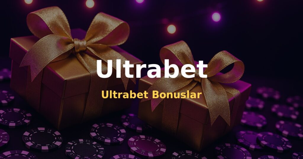 Ultrabet Bonuslar - Ultrabet